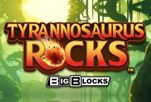 Tyrannosaurus Rocks